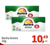 Oferta de Aurora - Banha por R$10,49 em Tenda Atacado