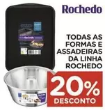 Oferta de Rochedo - Todas As Formas E Assadeiras Da Linha em Carrefour