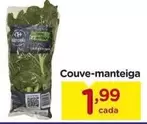 Oferta de Couve-Manteiga por R$1,99 em Carrefour