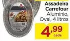 Oferta de Carrefour - Assadeira por R$4,99 em Carrefour