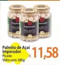 Oferta de Imperador - Palmito De Açaí por R$11,58 em Atacadão