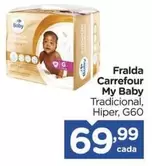 Oferta de Carrefour - Fralda My Baby por R$69,99 em Carrefour