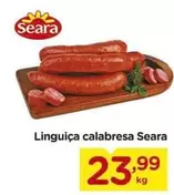 Oferta de Seara - Linguiça Calabresa por R$23,99 em Carrefour