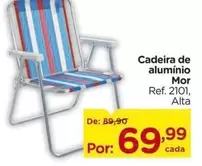 Oferta de Mor - Cadeira De Aluminio por R$69,99 em Carrefour