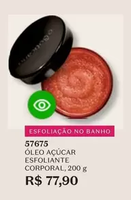 Oferta de O boticario - Óleo Açúcar Esfoliante Corporal por R$77,9 em O Boticário