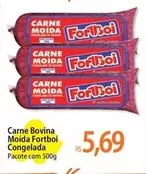 Oferta de Bovina - Carne Bovina Moída Fortboi Congelada por R$5,69 em Atacadão