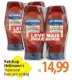 Oferta de Hellmann's - Ketchup por R$14,99 em Atacadão