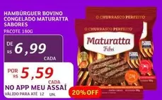 Oferta de Maturatta - Hamburguer Bovino Congelado por R$6,99 em Assaí Atacadista