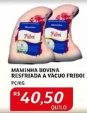 Oferta de Friboi - Maminha Bovina Resfriada A Vacuo por R$40,5 em Assaí Atacadista