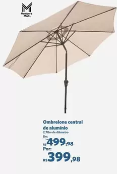 Oferta de Ombrelone Central De Aluminio por R$399,98 em Sam's Club