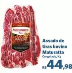 Oferta de Maturatta - Assado De Tiras Bovino por R$44,98 em Sam's Club