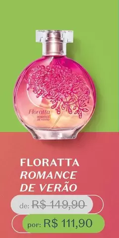 Oferta de Floratta Romance De Verão por R$111,9 em O Boticário