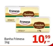 Oferta de Frimesa - Banha por R$10,99 em Tenda Atacado