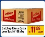 Oferta de Ekma - Ketchup Ketchup por R$11,89 em Max Atacadista