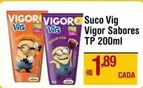 Oferta de Vigor - Suco Vig por R$1,89 em Max Atacadista