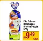 Oferta de Pullman - Pão Hambúrguer Brioche Pacote por R$9,49 em Max Atacadista