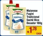 Oferta de Fugini - Maionese Tradicional Sache Bico por R$1,78 em Max Atacadista