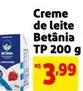 Oferta de Betânia - Creme De Leite por R$3,99 em Mercado Extra