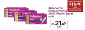 Oferta de Intimus - Absorvente Interno Mini/Médio/Super por R$21,49 em Drogal