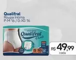 Oferta de Qualifral - Roupa Intima P-M 16/G-XG 16 por R$49,99 em Drogal