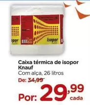 Oferta de Knauf - Caixa Térmica De Isopor por R$29,99 em Carrefour