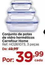 Oferta de Carrefour - Conjunto de potes de vidro herméticos Home por R$39,99 em Carrefour