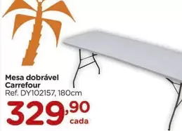 Oferta de Carrefour - Mesa Dobrável por R$329,9 em Carrefour