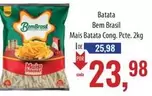 Oferta de Bem Brasil - Batata por R$23,98 em Supermercados BH