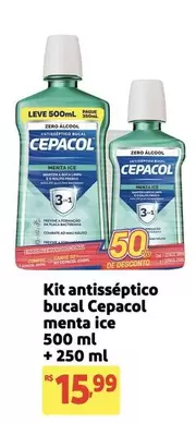 Oferta de Cepacol - Kit Antisséptico Bucal Menta Ice + 250 Ml por R$15,99 em Extra