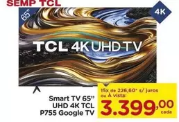 Oferta de TCL - Smart Tv 65" UHD 4K P755 Google TV por R$3399 em Carrefour