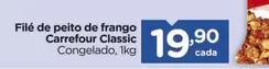 Oferta de Carrefour - Filé De Peito De Frango Classic por R$19,9 em Carrefour