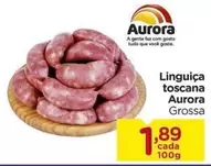 Oferta de Aurora - Linguiça Toscana por R$1,89 em Carrefour