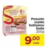 Oferta de Sadia - Presunto Cozido Soltíssimo por R$9 em Carrefour