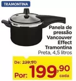 Oferta de Tramontina - Panela De Pressão Vancouver Effect por R$199,9 em Carrefour