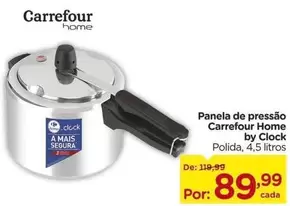 Oferta de Carrefour - Panela De Pressão Home por R$89,99 em Carrefour