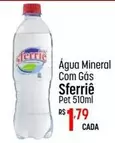 Oferta de Sferrie - Água Mineral Com Gas por R$1,79 em Super Muffato