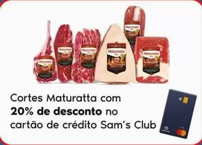 Oferta de Maturatta - Cortes  Com 20% De Desconto No Cartão De Crédito em Sam's Club