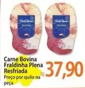 Oferta de Plena - Carne Bovina Fraldinha Resfriada por R$37,9 em Atacadão