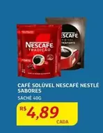 Oferta de Nestlé - Café Solúvel Nescafé Sabores por R$4,89 em Assaí Atacadista