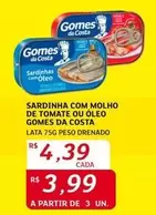 Oferta de Gomes da Costa - Sardinha Com Molho De Tomate Ou Óleo por R$4,39 em Assaí Atacadista