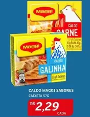 Oferta de Maggi - Caldo Sabores por R$2,29 em Assaí Atacadista