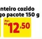 Oferta de Pacote - Inteiro Cozido Go por R$12,5 em Mercado Extra