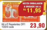 Oferta de Off - Kit C/2 Repelentes ! 100ml Cada por R$23,9 em Spani Atacadista