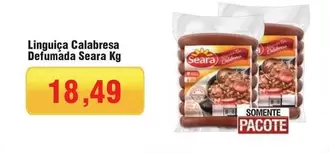 Oferta de Seara - Linguiça Calabresa Defumada por R$18,49 em Spani Atacadista