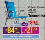 Oferta de Rs - Cadeira Alto Em Aluminio Tramontina por R$84,9 em Super Muffato