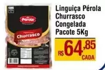 Oferta de Pérola - Linguiça por R$64,85 em Max Atacadista