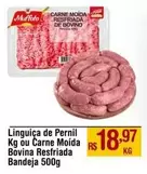 Oferta de Muffato - Linguiça De Pernil Kg Ou Carne Moída Bovina Resfriada por R$18,97 em Max Atacadista