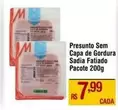 Oferta de Sadia - Presunto Sem Capa De Gordura por R$7,99 em Max Atacadista