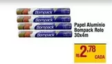 Oferta de Bompack - Papel Alumínio por R$2,78 em Max Atacadista