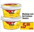 Oferta de Teixeira - Manteiga Com Sal Cremosa por R$5,99 em Max Atacadista